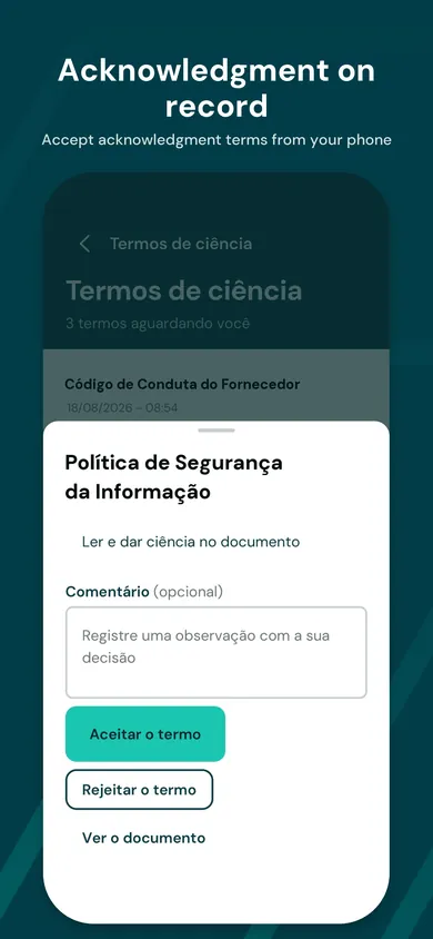 Acknowledgment term accepted right from the phone and recorded in the instance.